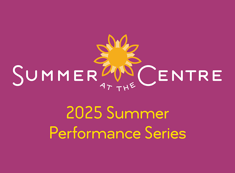 Summer at the Centre